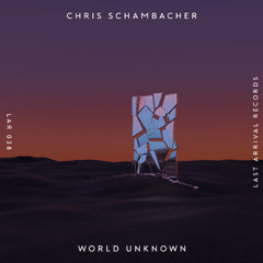 Chris Schambacher - World Unknown