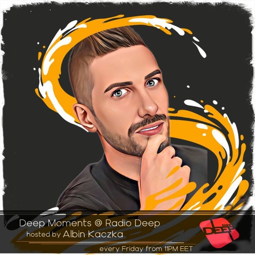 Albin Kaczka - Deep Moments - Radio Deep - 04.11.2022