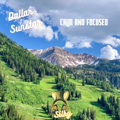 Dallar Sunstar - Calm And Focused (Mr Silky's LoFi Beats)