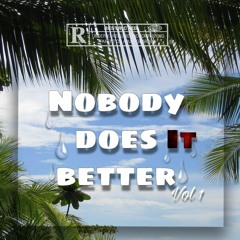 Nobody Does It Better ! [ Ragga Edition Vol 1 ]