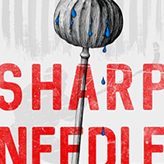 [Get] EBOOK ✏️ Sharp Needle: One Man's Journey from Hockey to Heroin, Recovery, Polit