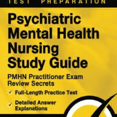 PDF Read Online Psychiatric Mental Health Nursing Study Guide: PMHN Pr