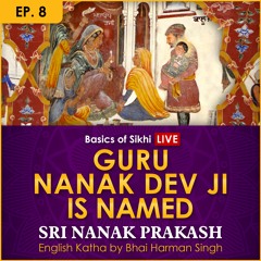 #8 Guru Nanak Dev Ji is named | Sri Nanak Prakash (Suraj Prakash) English Katha