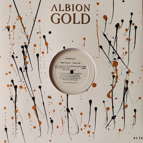 Adel Force - Is This What You Want / Twirl / First Contact [ALBIONGOLD001]
