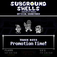 [Subground Shells OST] #010 - Promotion Time!