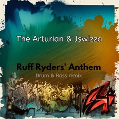 RUFF RYDERS' ANTHEM (Jswizza & The Arturian remix)