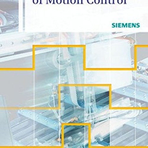 READ PDF ✓ Fundamentals of Motion Control by Siemens (COR) Siemens EBOOK EPUB KINDLE