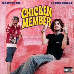 Chicken Member (feat. BabyTron)