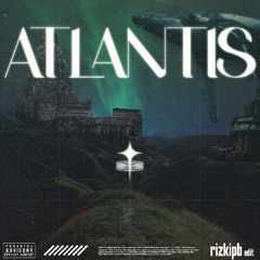 ATLANTIS (Rizkipb Edit)
