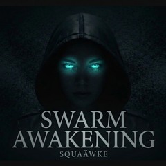 Swarm Awakening