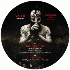 A1 .Mugen H8 "Power Of Fear" Fifth Era Remix   Watt Hellz Records 999 extrait (dispo à la vente)