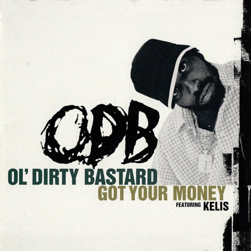 Ol' Dirty Bastard ft Kelis - Got Your Money (Zeejay Bass House Remix) - FREE DOWNLOAD
