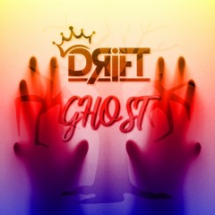 DRIFT - GHOST - (ORIGINAL MIX)