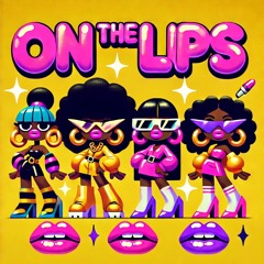 On The Lips