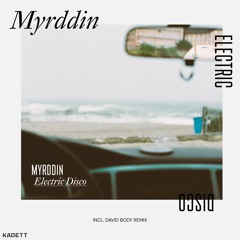 KADETT 009 : Myrddin - Electric Disco (David Body Remix)