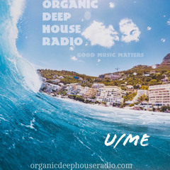 Organic Deep House Radio Mix