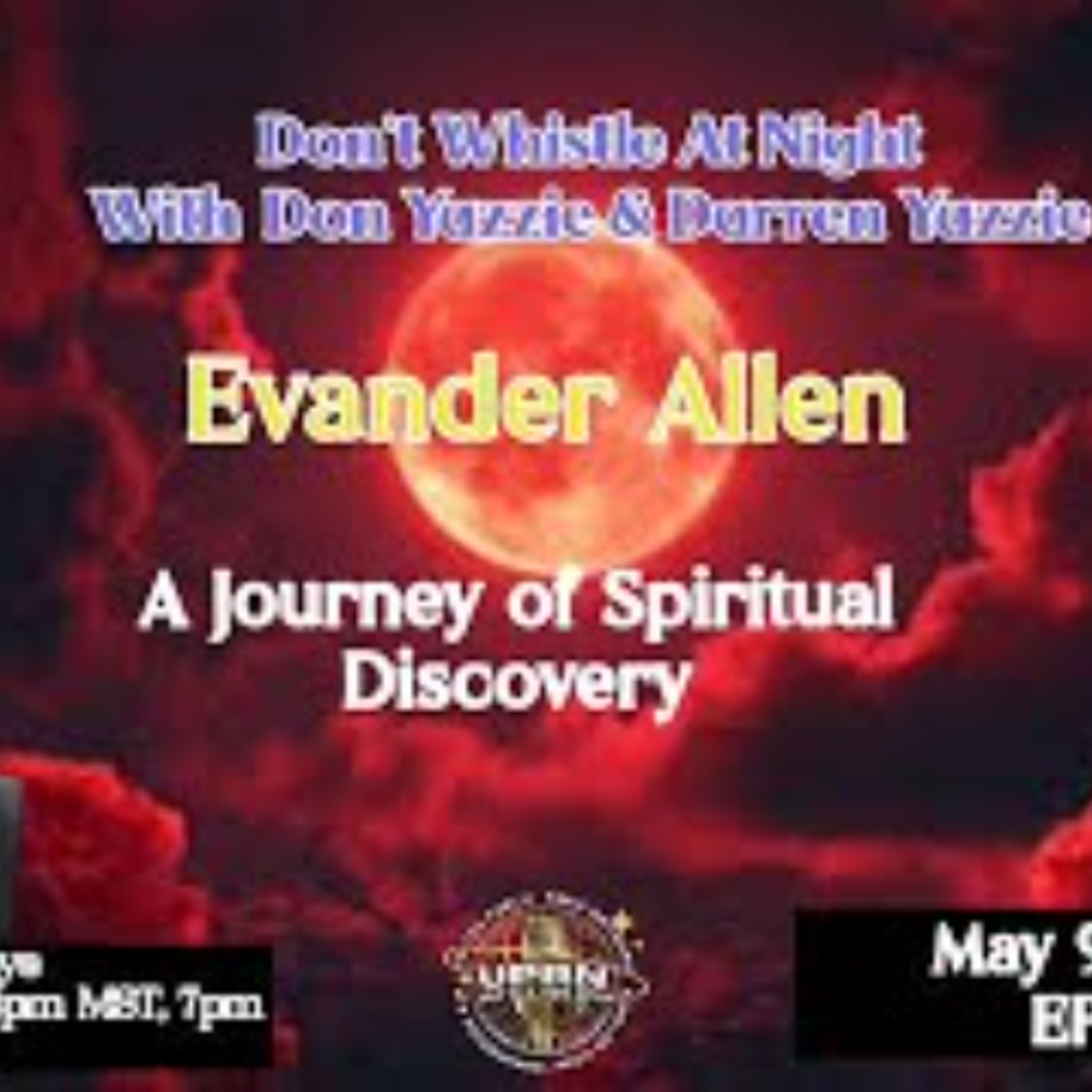 Don’t Whistle At Night - A Journey of Spiritual Discovery-Evander Allen episode artwork
