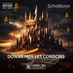 Donne moi les cordons-Schelboye