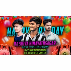 DJ SHIVA HIMAYATHSAGAR BIRTHDAY TONE GIFTED BY DJ SRIKANTH BLNR & DJ ABHILASH SMILEY