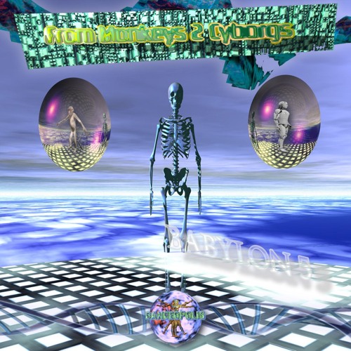 From Monkeys 2 Cyborgs - Open Your Mind