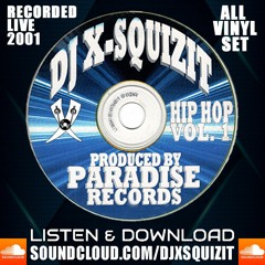 DJ X -Squizit 2001 Hip Hop Mix - All Vinyl
