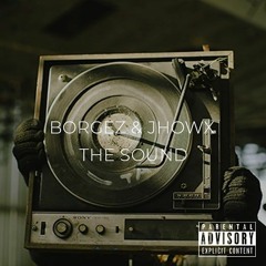 Borgez & JHOWx - The Sound (Extended Mix)