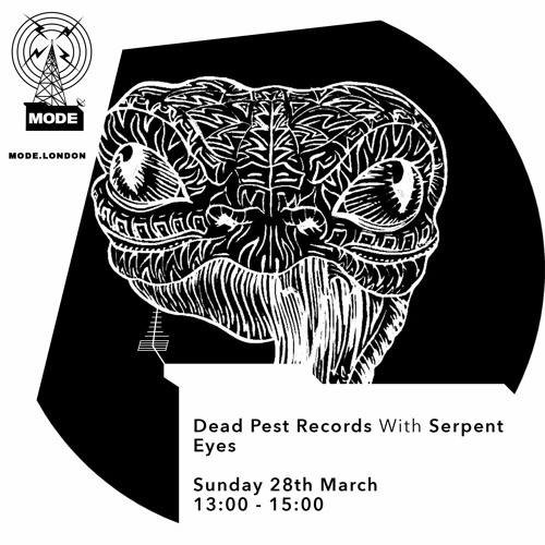 Guest Mix for Dead Pest Records on Mode.London