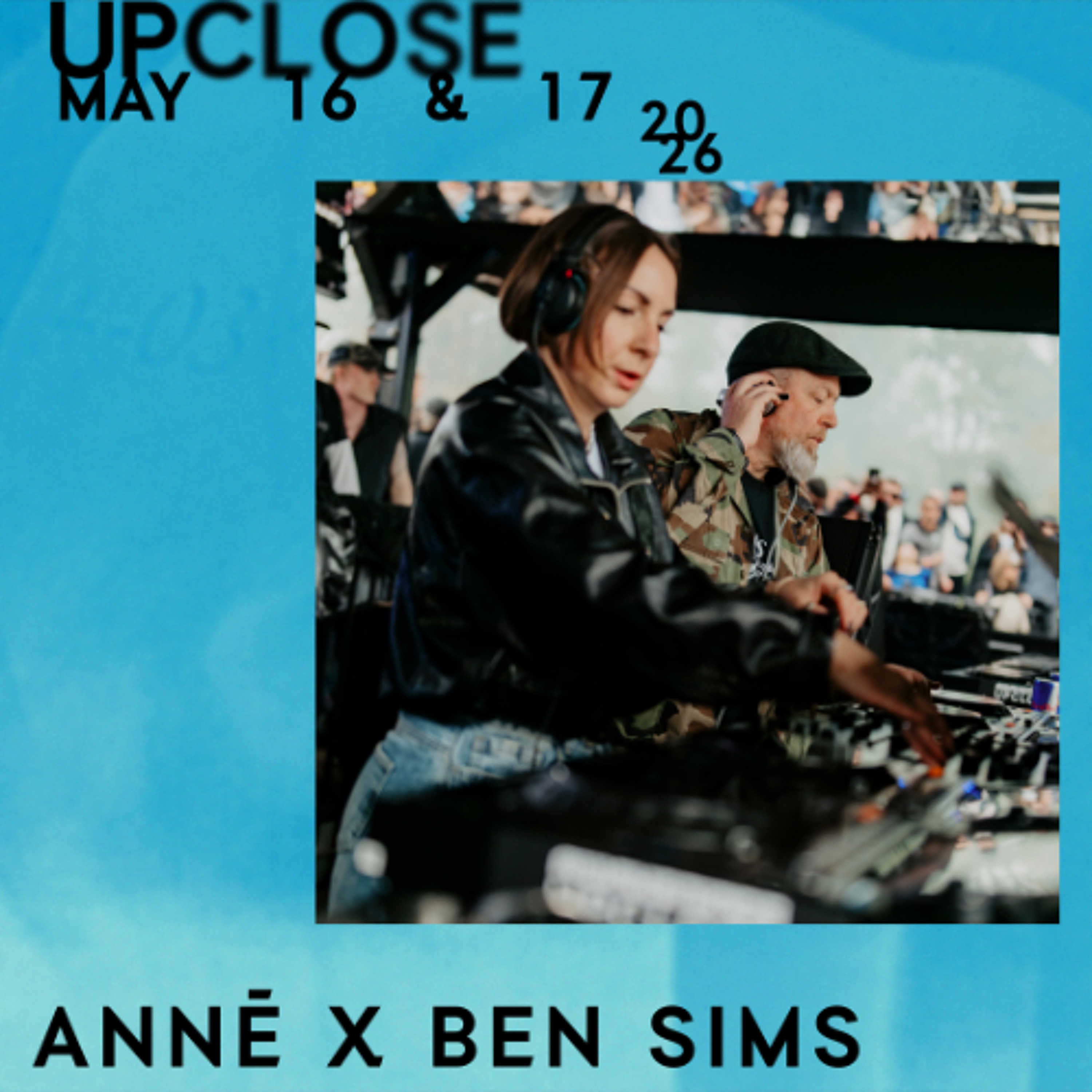 ANNĒ x Ben Sims - Upclose 2026 episode artwork