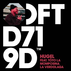 HUGEL Feat. Totó La Momposina - La Verdolaga