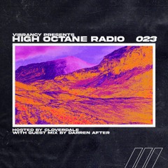 High Octane Radio 023: Darren After Guest Mix
