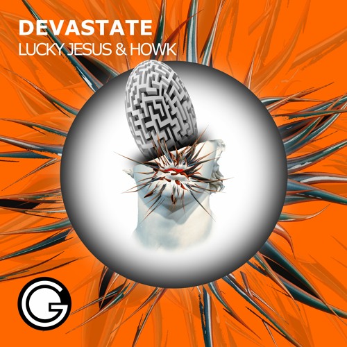 Lucky Jesus & Howk - Devastate (Original Mix)