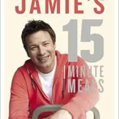 [READ] KINDLE 📩 Jamies 15-Minute Meals by Jamie Oliver [EBOOK EPUB KINDLE PDF]
