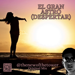 EL GRAN ASTRO (DESPERTAR) (Original Mix)