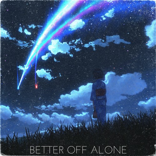 37R, SADNATION - BETTER OFF ALONE
