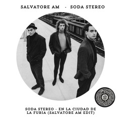 Soda Stereo - En La Ciudad De La Furia (Salvatore AM Edit) FREE Download