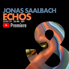 Jonas Saalbach | Lost & Found - Echos | 23.07.2021