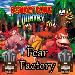 Fear Factory (Donkey Kong Country) Organ Cover