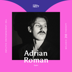 Adrian Roman @ Melodic Therapy #210 - Spain