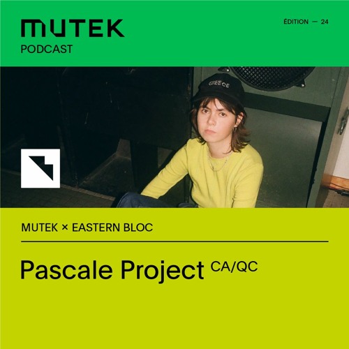 MUTEK Dialogues by Eastern Bloc: Pascale Project