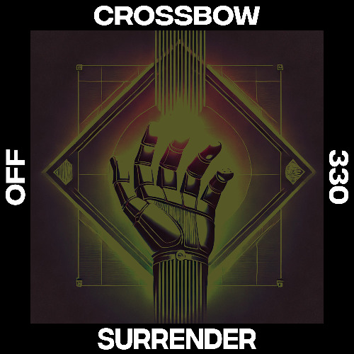 Crossbow - Surrender [OFF Recordings]