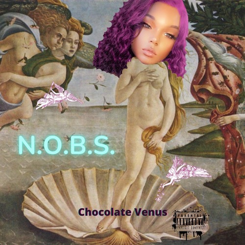 Chocolate Venus - N.O.B.S.