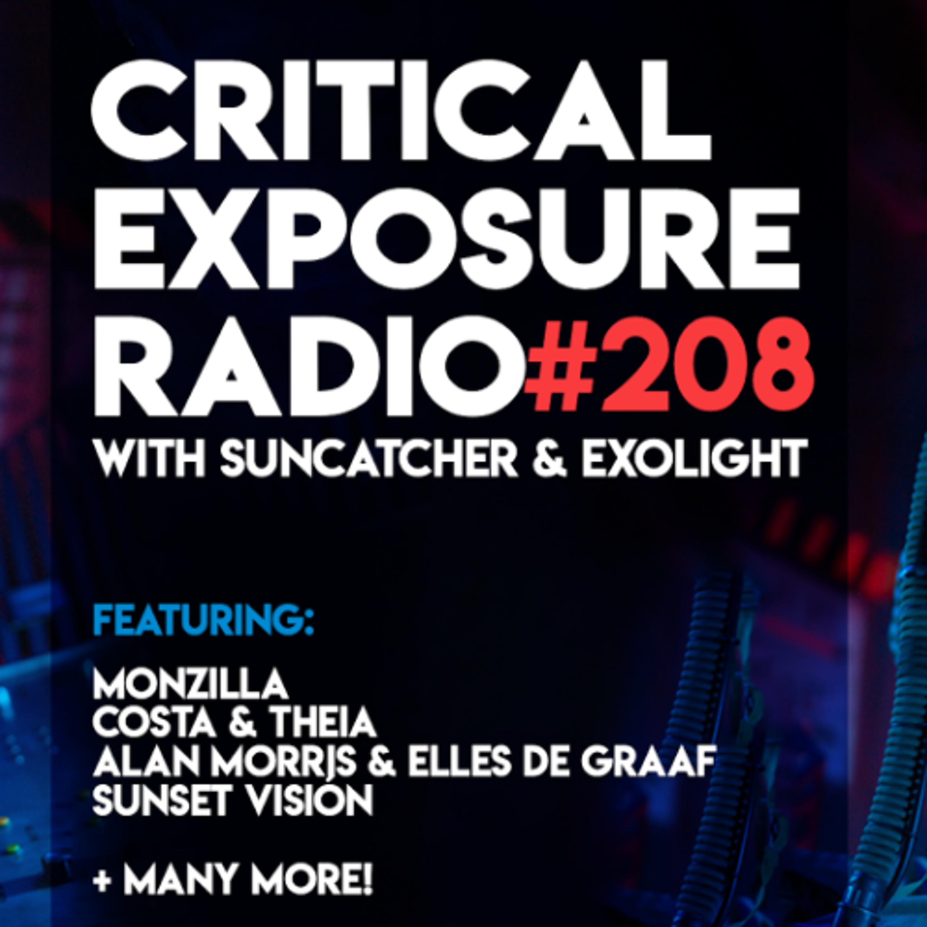 Suncatcher & Exolight - Critical Exposure Radio 208 episode artwork