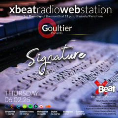 Goultier - Signature Feb25_ On Xbeat Radio Station