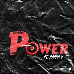 Bankroll Vito - Power (feat. Dappa V)