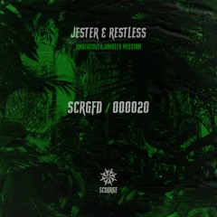 JESTER  & RESTLESS - Undercover Jungle Mission  [Scourge]