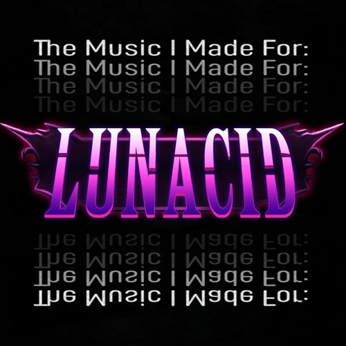 The songs that I composed for Lunacid - (Lunacid OST Sampler)