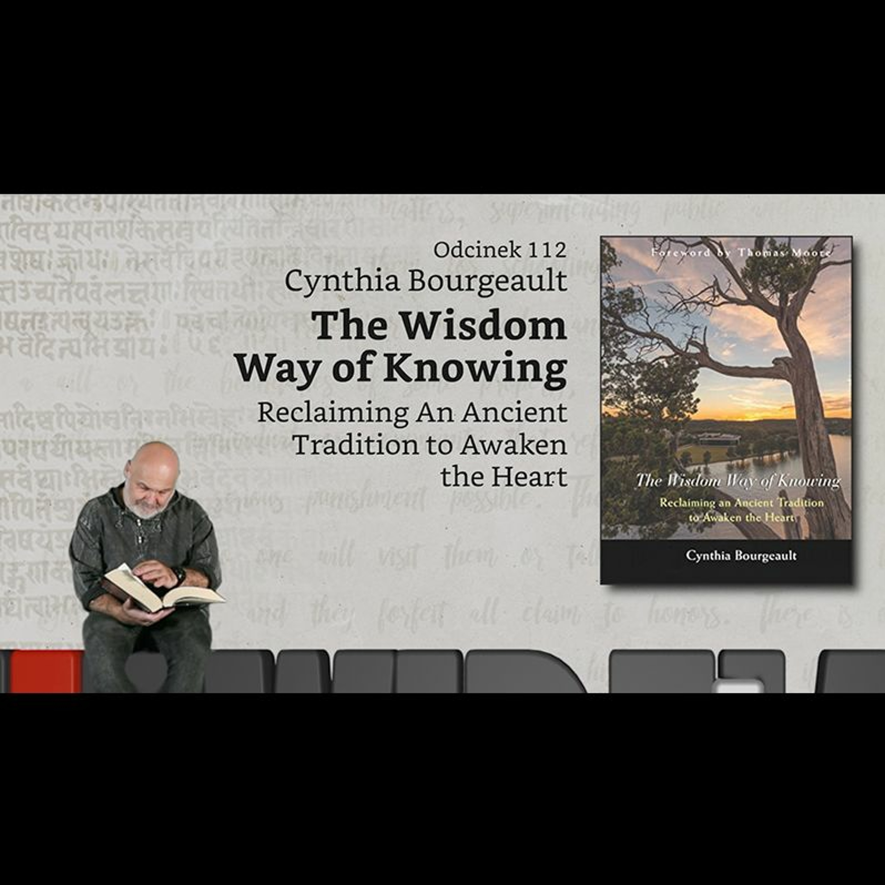 Niewidzialne książki: #112: Cynthia Bourgeault - The Wisdom Way of Knowing episode artwork