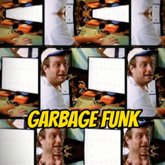 GARBAGE FUNK (Mac Demarco remix)