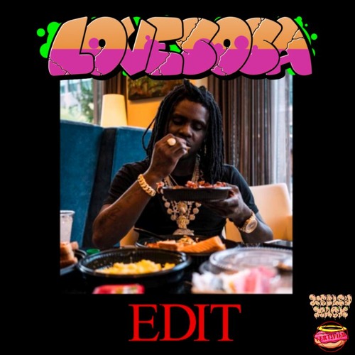 LOVE SOSA - CHIEF KEEF (WESLEY MACK EDIT) FREE DL