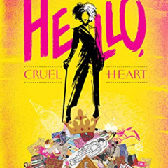 Read EBOOK 💔 Hello, Cruel Heart by  Maureen Johnson [EPUB KINDLE PDF EBOOK]